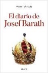 Antón Arriola Boneta - El diario de Josef Barath