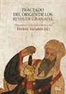 Anónimo - Tractado del origen de los reyes de Granada