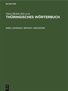 Wolfgang Lösch, Viktor Michels, Sächsische Akademie Der Wissenschaften, Karl Spangenberg, Susanne Wiegand - Thüringisches Wörterbuch - Band 4, Lieferung 7: Muffeln² - Nesthocker