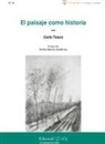 Emilio Martín Gutiérrez, Carlo Tosco - El paisaje como historia