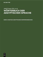 Adolf Erman, Hermann Grapow - Wörterbuch der aegyptischen Sprache - Band 6: Deutsch-aegyptisches Worterverzeichnis