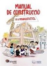 Núria Prieto González - Manual de construcció per a miniarquitectes