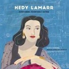 María Serrano, Iratxe López de Munáin - Hedy Lamarr: Aventurera, Inventora Y Actriz
