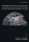 I. A. A. Thompson - A buddenbrooks effect in 17th-century Spain : the secretary Juan Delgado and his successors : an inter-generational biography, c. 1515-1658