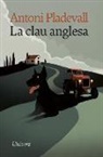 Antoni Pladevall i Font - La clau anglesa
