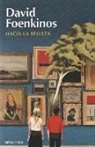 David Foenkinos, Regina López Muñoz - Hacia la belleza