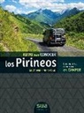 Mario Cruz, Loli Flores - Rutas para conocer los Pirineos : los mejores itinerarios en camper