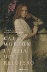 Kate Morton - La hija del relojero
