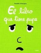 Cedric Ramadier, Cédric Ramadier, Vincent Bourgeau - El libro que tiene pupa