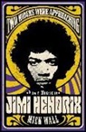 Mick Wall - Two Riders Were Approaching: Vida Y Muerte de Jimi Hendrix