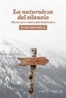 Suso Mourelo - La naturaleza del silencio : nueve meses entre cien habitantes