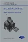 Esther Bautista Naranjo, Jorge Francisco Jiménez Jiménez - En el país de Cervantes : estudios de recepción e interpretación