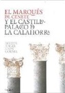 Miguel Angel León Coloma - El marqués del Cenete y el castillo-palacio de La Calahorra