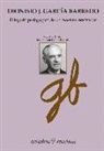 Dionisio J. García Barredo, José Ramón López Bausela - El legado pedagógico de un maestro innovador : Dionisio García Barredo