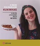 Elisa Kukinhas - A viaxe culinaria de Kukinhas : a volta ao mundo en 50 receitas