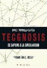 David Taranilla García - Tecgnosis : de sapiens a la singularidad