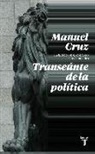 Manuel Cruz - Transeúnte de la política : un filósofo en las Cortes Generales