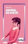 Luna Miguel, Antonio J. Rodríguez, Dara Scully - Animal de nieve