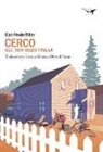 Carl Frode Tiller - Cerco II : Ole, Tom Roger y Paula