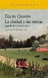 José Maria Eça de Queirós, Eça De Queirós - La ciudad y las sierras