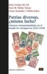 Patrias diversas &iquest;misma lucha?