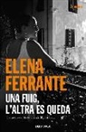 Una fuig, l'altre es queda (Saga Dues amigues 3)