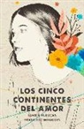 Francesc Miralles, Javier Ruescas - Los cinco continentes del amor