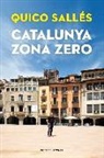 Quico Sallés - Catalunya zona zero