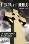 Pierre Vial - Tierra y pueblo : la resistencia identitaria