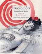 Luis Alberto De Cuenca, Emilia Pardo Bazán - Insolación : historia amorosa
