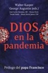 Agustín George, Walter Kasper - Dios en la pandemia