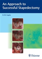 B Gupta - An Approach to Successful Stapedectomy