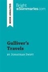 Bright Summaries, Bright Summaries - Gulliver's Travels by Jonathan Swift (Book Analysis)