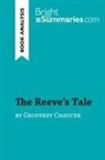 Bright Summaries, Bright Summaries - The Reeve's Tale by Geoffrey Chaucer (Book Analysis)