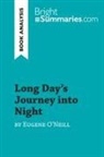 Bright Summaries, Bright Summaries - Long Day's Journey into Night by Eugene O'Neill (Book Analysis)
