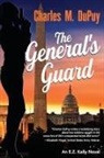 Charles M. Dupuy - The General's Guard