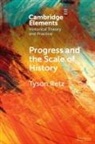 Tyson Retz, Tyson (Universitet I Stavanger Retz - Progress and the Scale of History