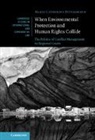 Marie-Catherine Petersmann, Marie-Catherine (Universiteit Van Tilb Petersmann - When Environmental Protection and Human Rights Collide