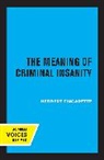 Herbert Fingarette, Fingarette Herbert - Meaning of Criminal Insanity