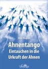 Silke Wagner - Ahnentango - Eintauchen in die Urkraft der Ahnen