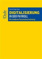 Florian Brence, Michelle Dollinger, Christina Feistritzer, Marc Heschl, Sascha Jung, Sascha u a Jung... - Digitalisierung in der Payroll