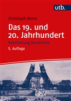 Christoph Nonn, Christoph (Prof. Dr.) Nonn - Das 19. und 20. Jahrhundert