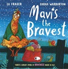 Lu Fraser, Sarah Warburton, Warburton Sarah - Mavis the Bravest