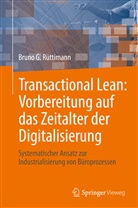Bruno G Rüttimann, Bruno G. Rüttimann - Transactional Lean: Vorbereitung auf das Zeitalter der Digitalisierung