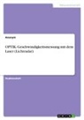 anonym, Anonymous, Frieda von Meding, Frieda von Meding - OPTIK. Geschwindigkeitsmessung mit dem Laser (Lichtradar)