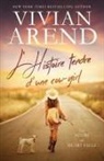 Vivian Arend - L'Histoire tendre d'une cow-girl