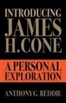Anthony G Reddie, Anthony G. Reddie - Introducing James H. Cone