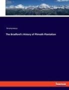 Anonymous - The Bradford's History of Plimoth Plantation