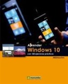 Mediaactive - Aprender Windows 10 : con 100 ejercicios prácticos