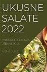 Ivona Juric - UKUSNE SALATE 2022